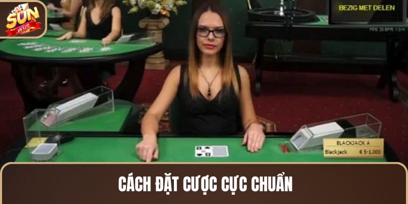 cach-dat-cuoc-cuc-chuan