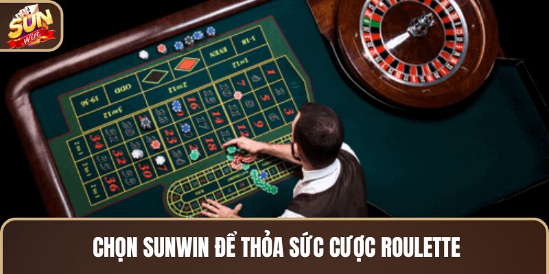 chon-sunwin-de-thoa-suc-cuoc-roulette