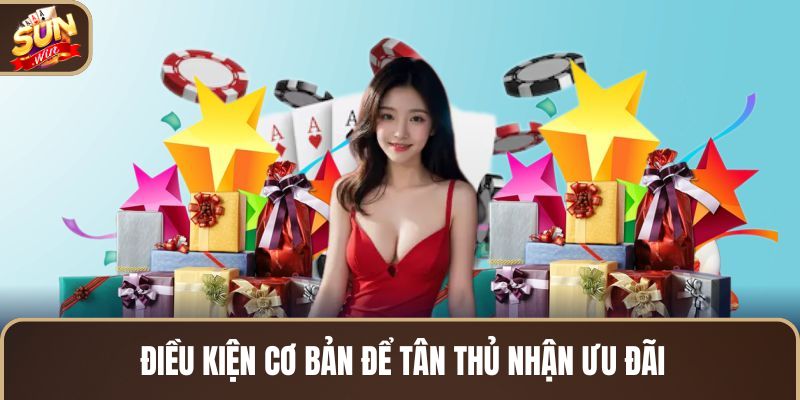dieu-kien-co-ban-de-tan-thu-nhan-uu-dai