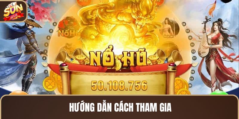 huong-dan-cach-tham-gia