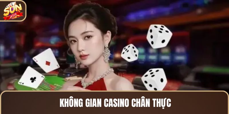 khong-gian-casino-chan-thuc