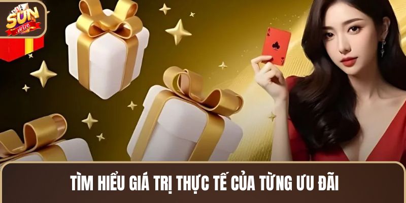 tim-hieu-gia-tri-thuc-te-cua-tung-uu-dai