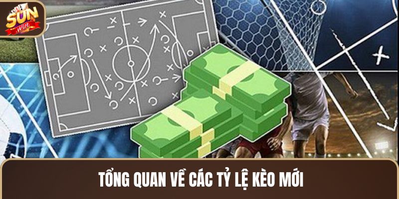 tong-quan-ve-cac-ty-le-keo-moi